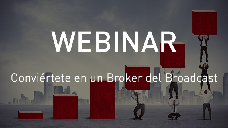 VSN Webinar: Cómo convertirse en un broker del Broadcast IT