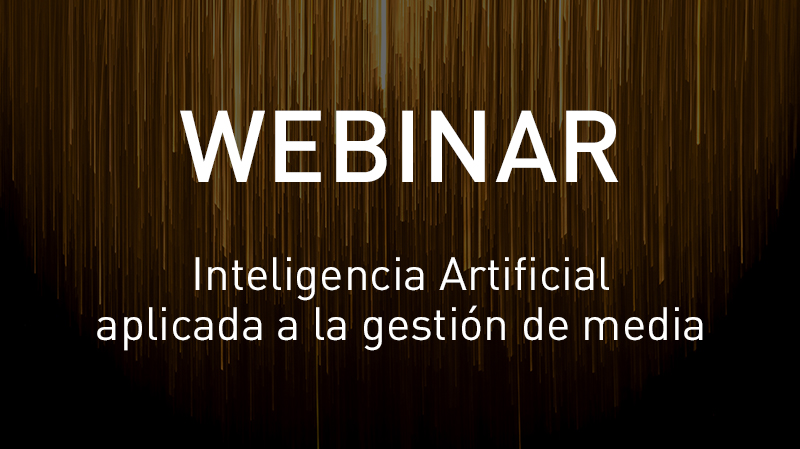 ¿Qué hay de nuevo y real en Inteligencia Artificial aplicada a la gestión de media?