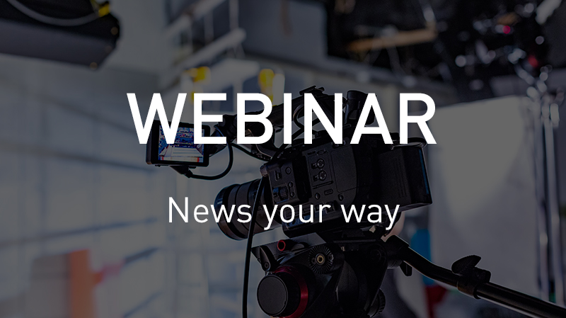 Webinar News Your Way